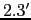 $2.3^{\prime}$