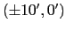 $(\pm10', 0')$