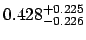 $0.428_{\rm -0.226}^{\rm +0.225}$