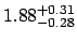 $1.88_{\rm -0.28}^{\rm +0.31}$