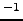 $^{-1}$